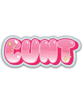 C*nt Sticker