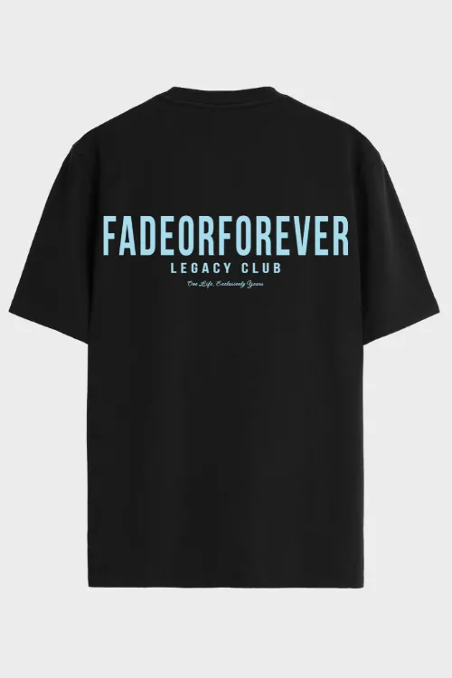 Fade Or Forever Legacy Club T-Shirt