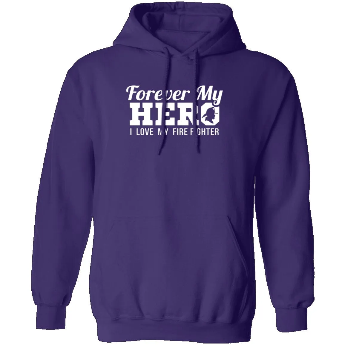 Forever my Hero - Firefighter T-Shirt