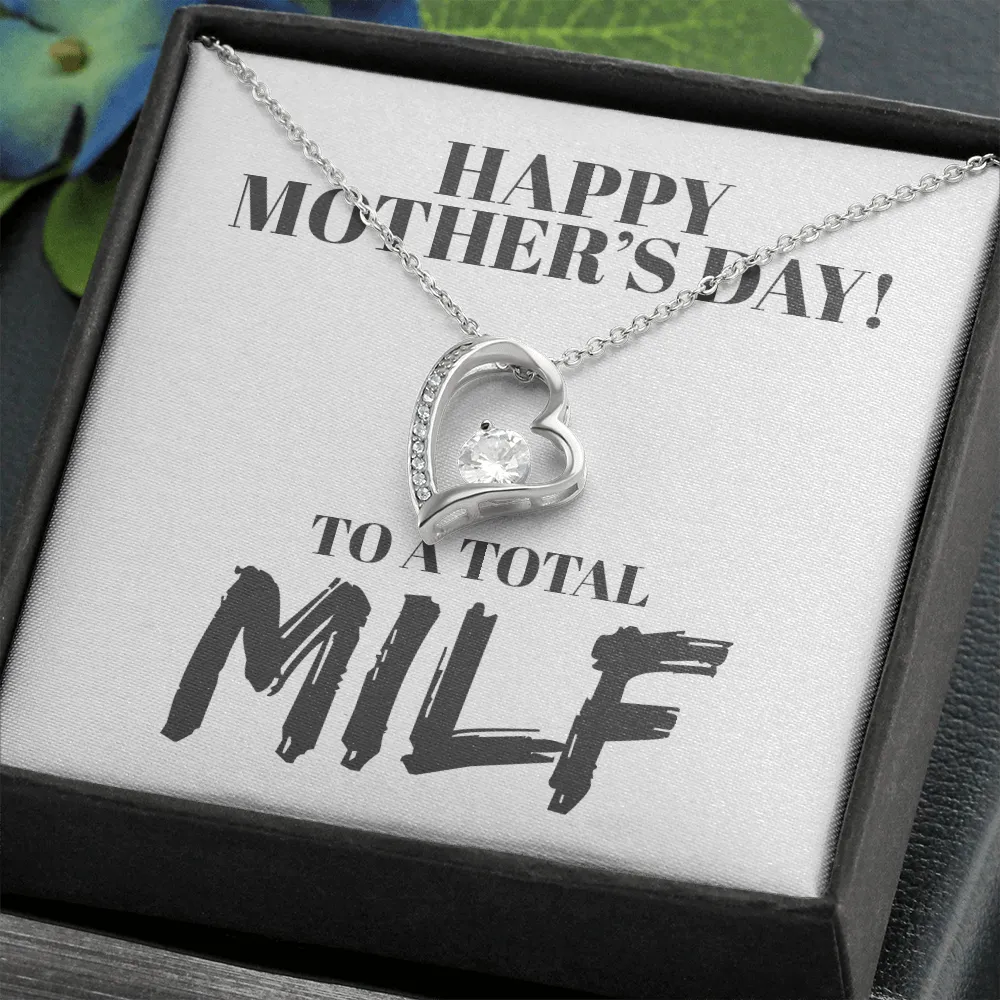 Happy Mother's Day MILf Forever Love Necklace