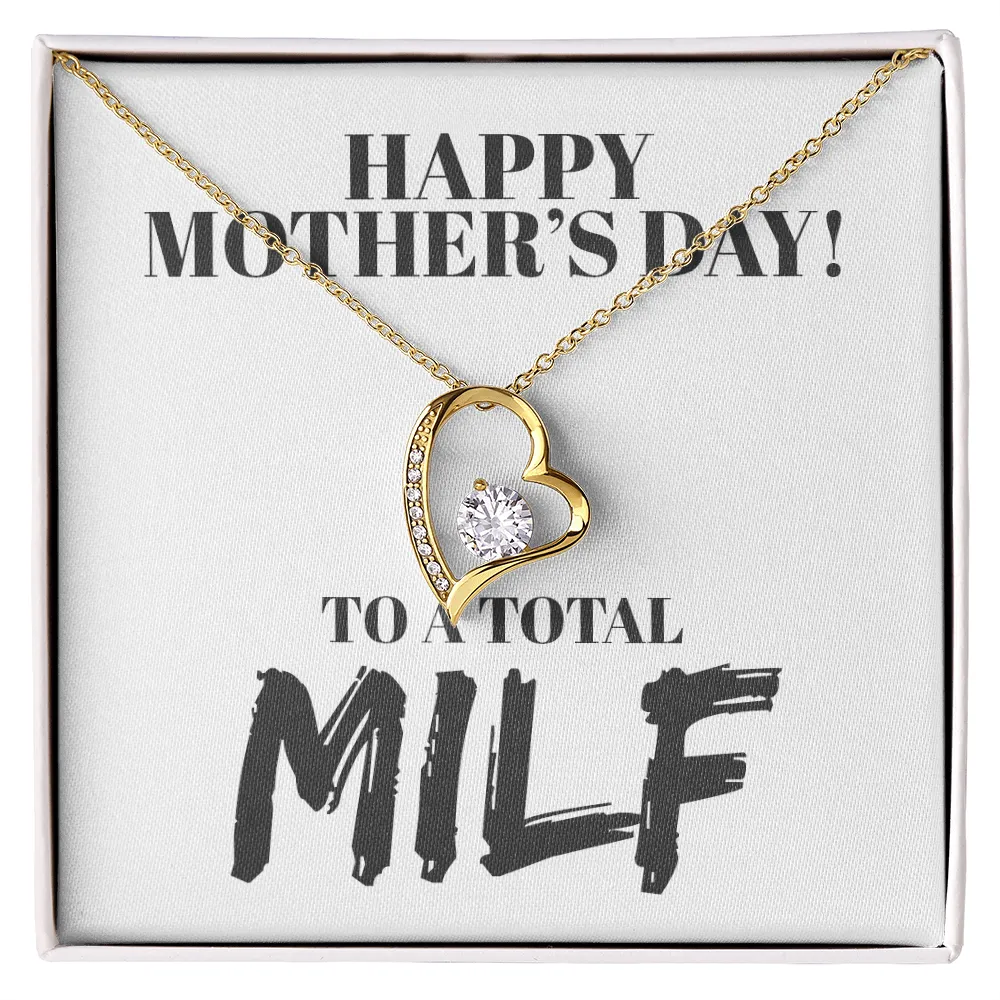 Happy Mother's Day MILf Forever Love Necklace